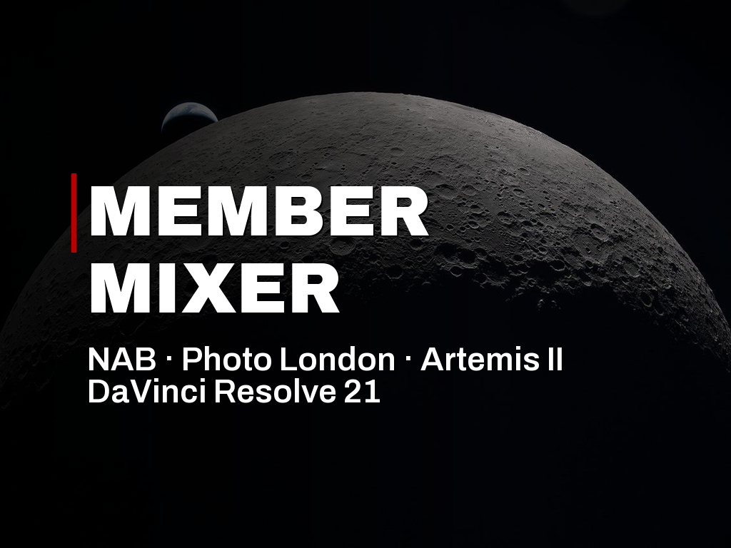 Member Mixer — NAB, Photo London & Artemis II